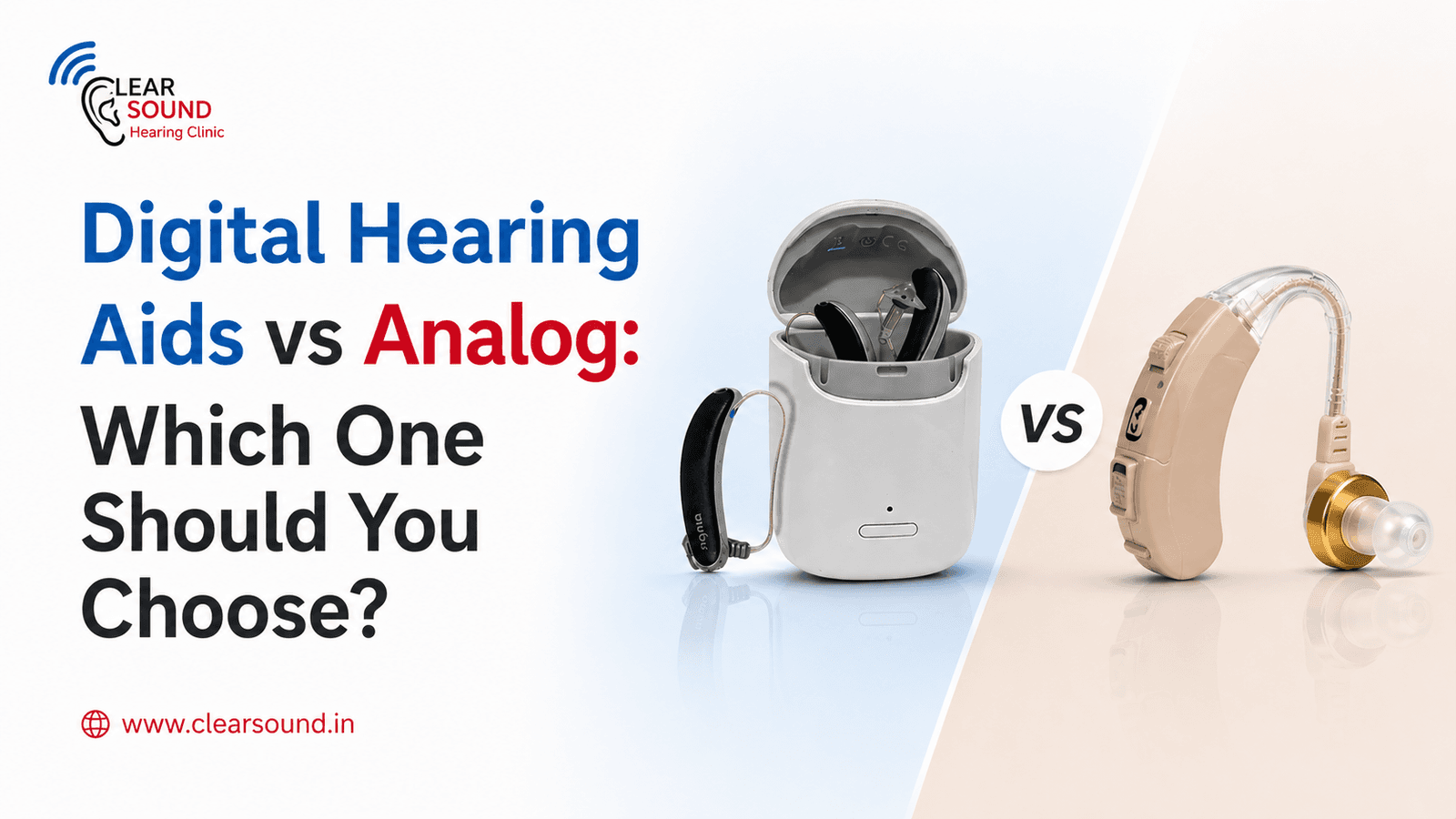 Digital Hearing Aids vs Analog: Which One Should You Choose?