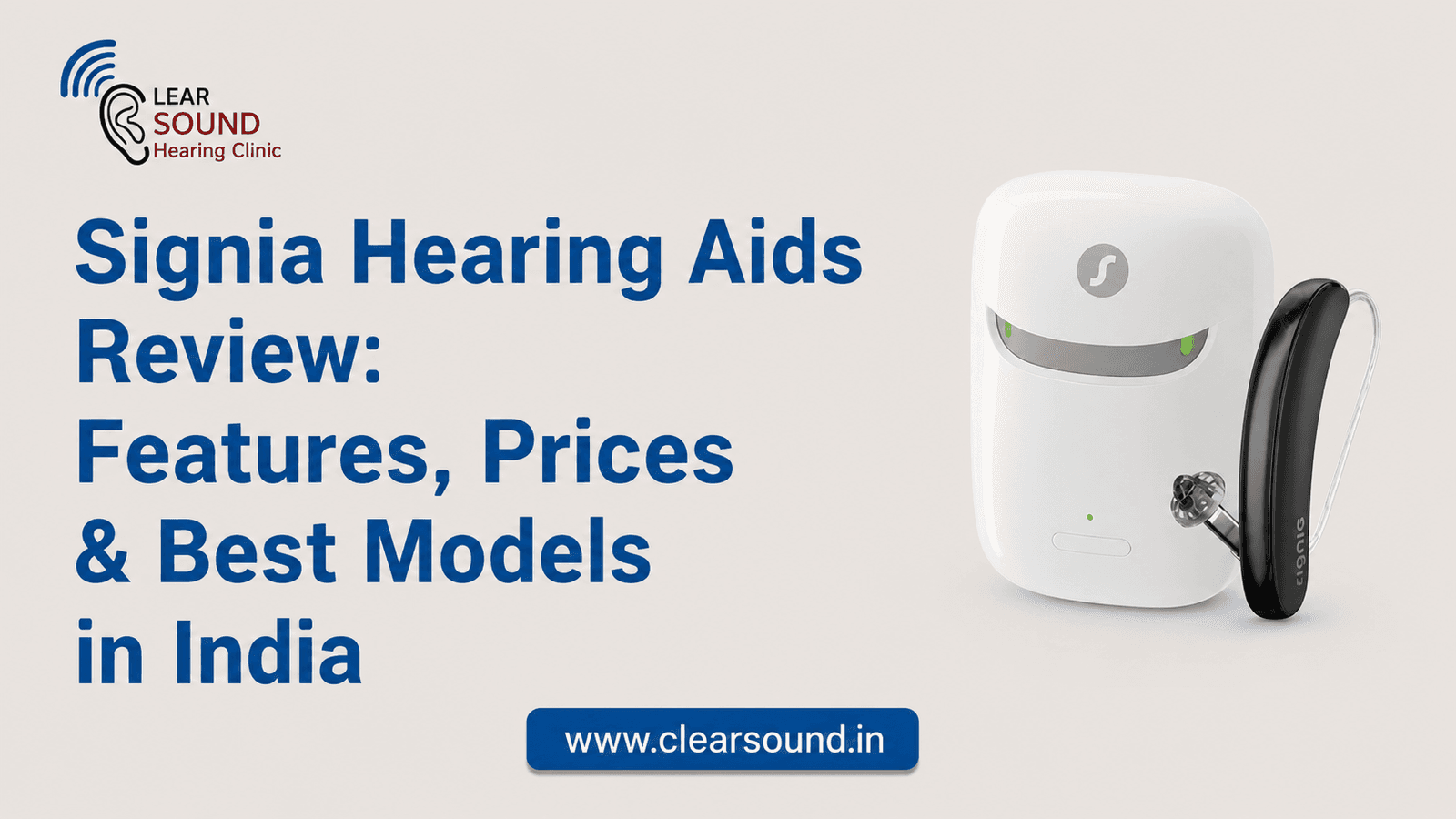 Signia Hearing Aids Review 2026: Features, Prices & Best Models in India