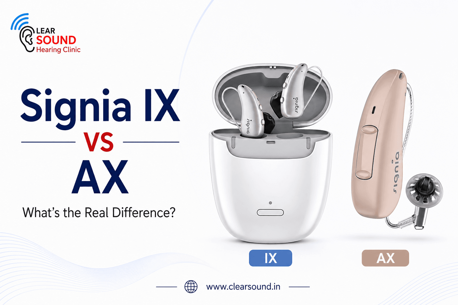 Signia IX vs AX: What’s the Real Difference? (2026 Comparison)