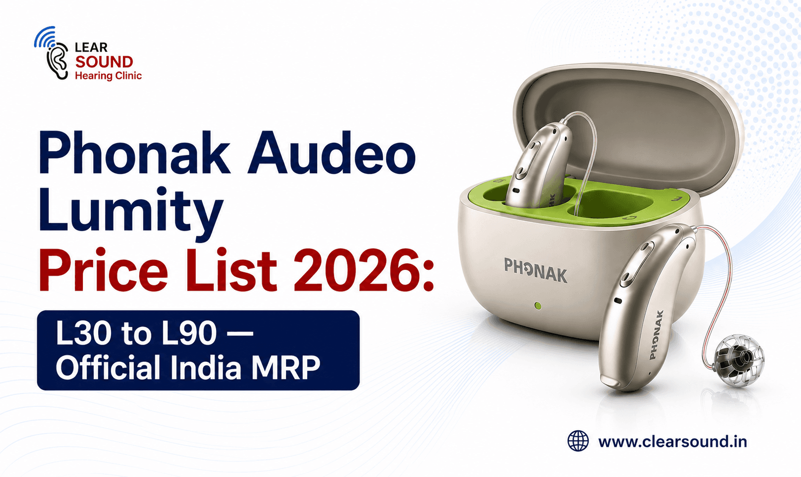 Phonak Audeo Lumity Price List 2026: L30 to L90 — Official India MRP